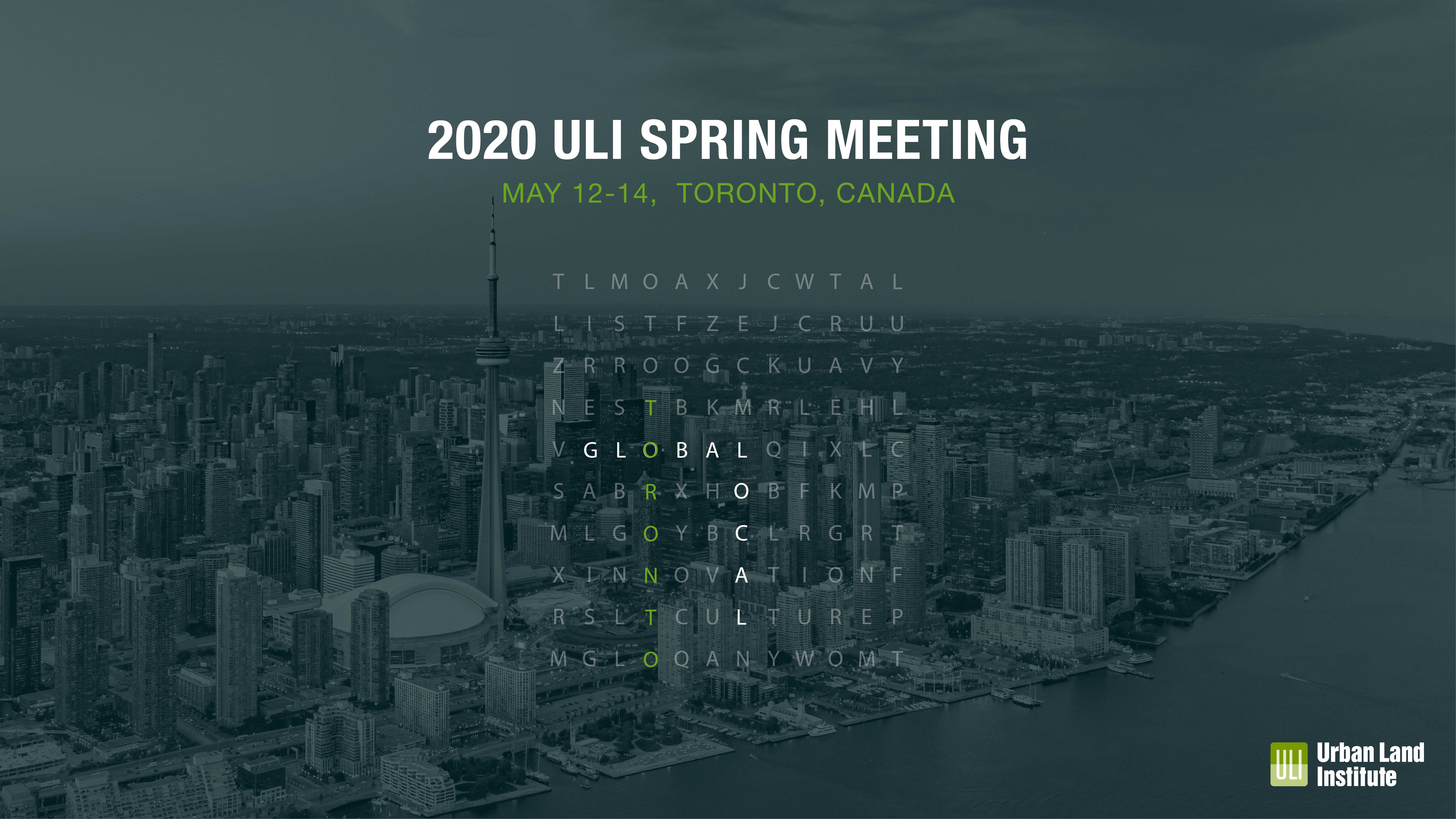 2020 ULI Spring Meeting in Toronto ULI Toronto