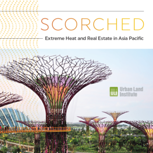 Scorched: Extreme Heat and Real Estate in Asia Pacific