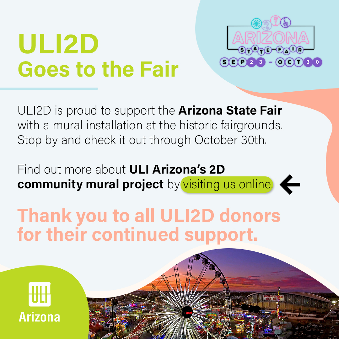 Visit ULI2D at the Arizona State Fair ULI Arizona