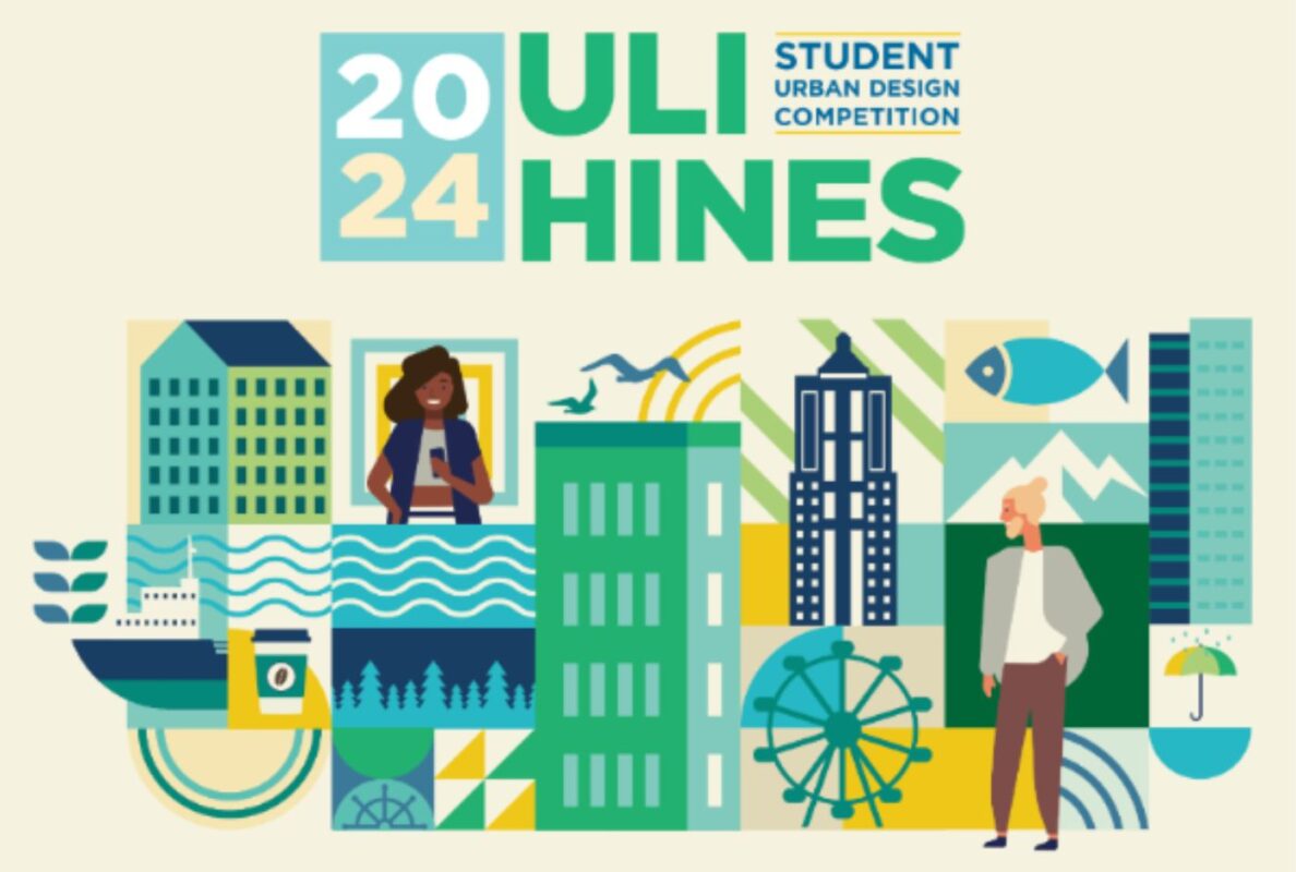 Announcing the 2024 ULI Hines Student Urban Design Competition ULI