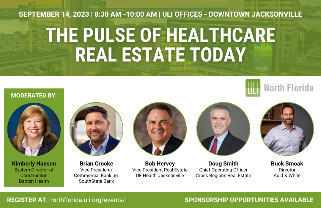 ULI North Florida The Pulse of Healthcare Real Estate Today ULI