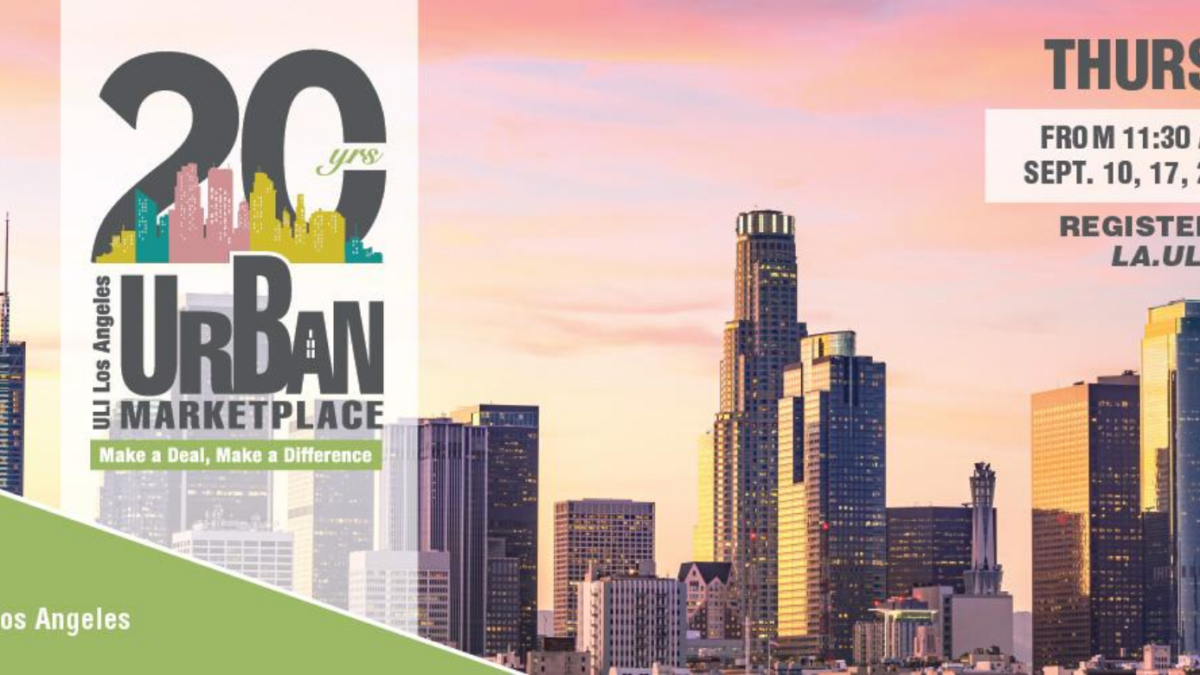 ULI Los Angeles Urban Marketplace 2020 Full Series ULI Northern